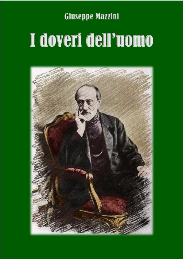 Giuseppe Mazzini - I doveri dell'uomo