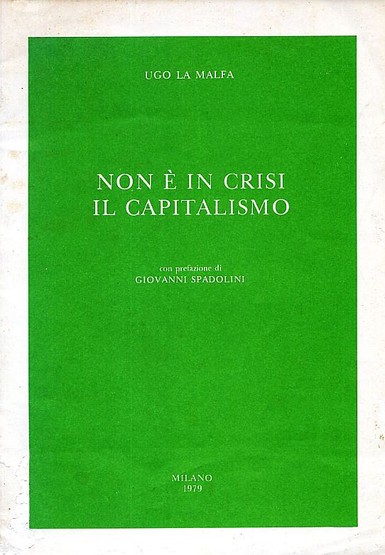 L'intervista concessa a Ronchey da Ugo La Malfa - Non  in crisi il capitalismo